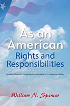 As an American Rights and Responsibilities: Academic Research into the Declining Loyalties of the American Worker